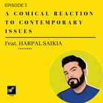 TCN - A Comical Reaction to Contemporary Issues - Harpal Saikia