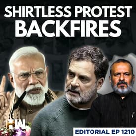 Editorial with Sujit Nair | Did Congress’ Shirtless Protest Help the BJP More? | Rahul Gandhi | Modi