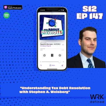"Understanding Tax Debt Resolution with Expert Stephen A. Weisberg"