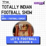 Let's Football - ISL Season 8
