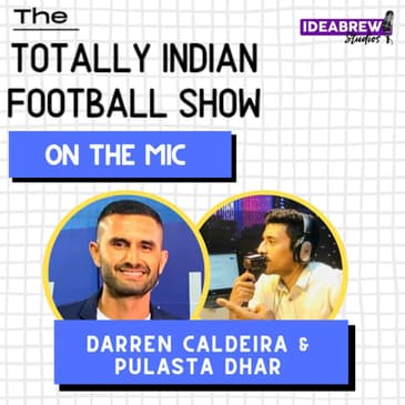 On The Mic: Darren Caldeira & Pulasta Dhar