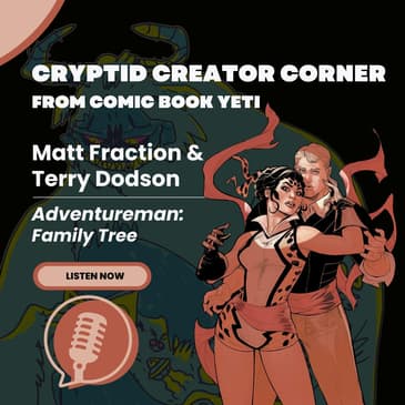 Matt Fraction and Terry Dodson Interview - Adventureman Family Tree