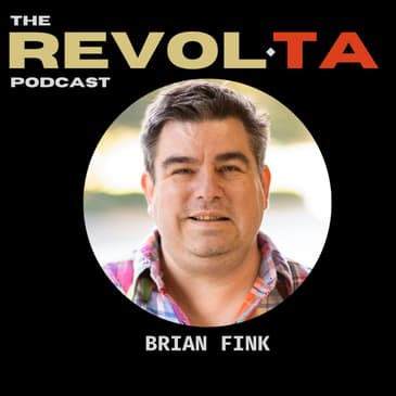 Episode 015: Paying it Forward w/ Brian Fink