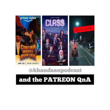 Ep 169- Class, Post Pathaan QnA and dir Saim Sadiq talks JOYLAND