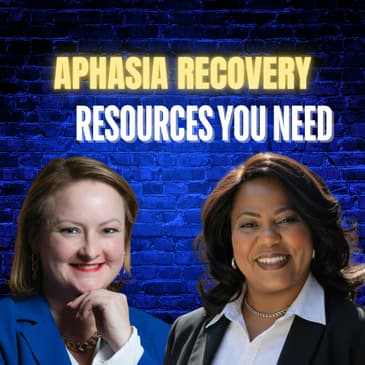 Aphasia Recovery Resources You Need with Angie Cauthorne