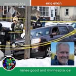 Renee Good and Minnesota ICE with Eric Elkin | Episode 264