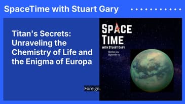 Titan’s Secrets: Unraveling the Chemistry of Life and the Enigma of Europa