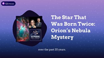 The Star That Was Born Twice: Orion’s Nebula Mystery
