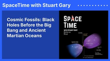 Cosmic Fossils: Black Holes Before the Big Bang and Ancient Martian Oceans