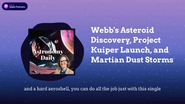 Webb’s Asteroid Discovery, Project Kuiper Launch, and Martian Dust Storms