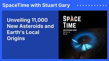 Unveiling 11,000 New Asteroids and Earth’s Local Origins
