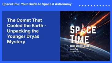 The Comet That Cooled the Earth - Unpacking the Younger Dryas Mystery