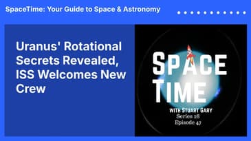 Uranus’ Rotational Secrets Revealed, ISS Welcomes New Crew