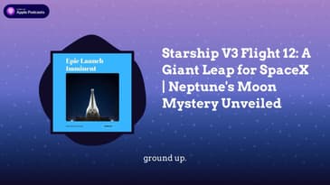 Starship V3 Flight 12: A Giant Leap for SpaceX | Neptune’s Moon Mystery Unveiled
