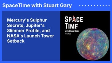 Mercury’s Sulphur Secrets, Jupiter’s Slimmer Profile, and NASA’s Launch Tower Setback