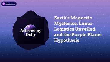 Earth’s Magnetic Mysteries, Lunar Logistics Unveiled, and the Purple Planet Hypothesis