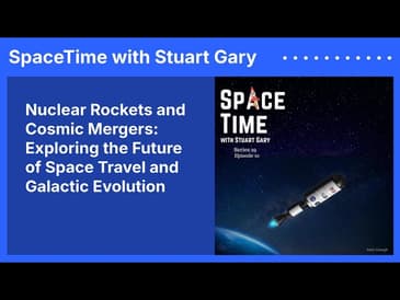 Nuclear Rockets and Cosmic Mergers: Exploring the Future of Space Travel and Galactic Evolution