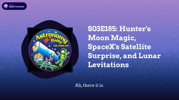 S03E185: Hunter’s Moon Magic, SpaceX’s Satellite Surprise, and Lunar Levitations
