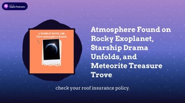 Atmosphere Found on Rocky Exoplanet, Starship Drama Unfolds, and Meteorite Treasure Trove