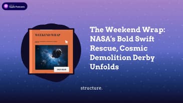 The Weekend Wrap: NASA’s Bold Swift Rescue, Cosmic Demolition Derby Unfolds