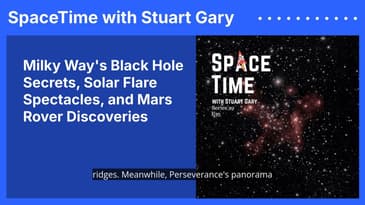 Milky Way’s Black Hole Secrets, Solar Flare Spectacles, and Mars Rover Discoveries