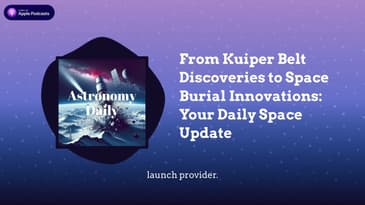From Kuiper Belt Discoveries to Space Burial Innovations: Your Daily Space Update
