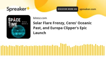 Solar Flare Frenzy, Ceres’ Oceanic Past, and Europa Clipper’s Epic Launch
