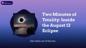 Two Minutes of Totality: Inside the August 12 Eclipse