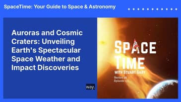 Auroras and Cosmic Craters: Unveiling Earth’s Spectacular Space Weather and Impact Discoveries