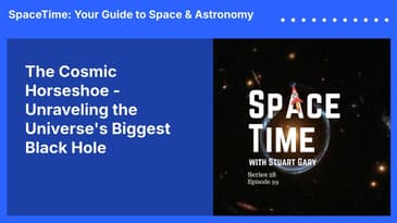 The Cosmic Horseshoe - Unraveling the Universe’s Biggest Black Hole