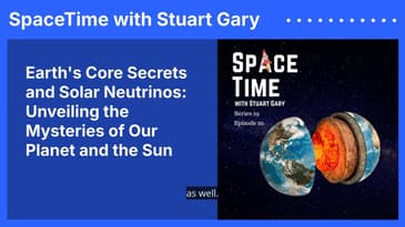 Earth’s Core Secrets and Solar Neutrinos: Unveiling the Mysteries of Our Planet and the Sun