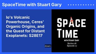 Io’s Volcanic Powerhouse, Ceres’ Organic Origins, and the Quest for Distant Exoplanets: S28E17