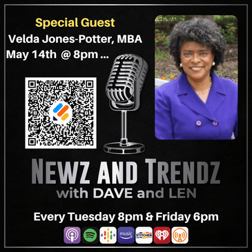🎙Newz and Trendz with Dave and Len: Black News Episode 116