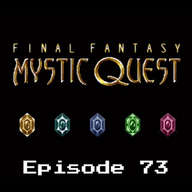 Retro Wildlands #73 - Final Fantasy: Mystic Quest