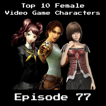 Retro Wildlands #77 - Top 10 Female Video Game Characters