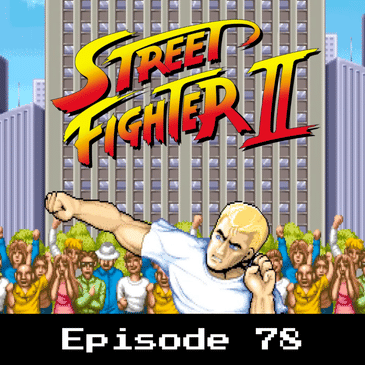 Retro Wildlands #78 - Street Fighter II