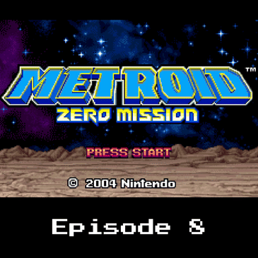 Retro Wildlands #8 - Metroid: Zero Mission