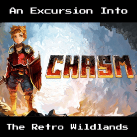 Chasm - The Best Metroidvania You Haven't Played | An Excursion