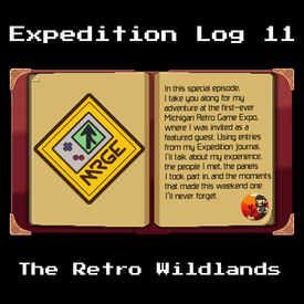 Expedition Log #11 - Michigan Retro Game Expo