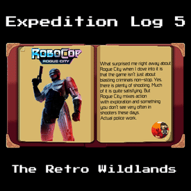 Expedition Log #5 - RoboCop: Rogue City