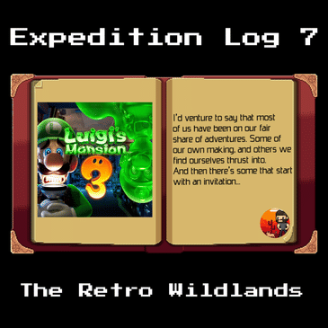 Expedition Log #7 - Luigi's Mansion 3