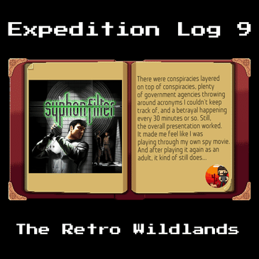 Expedition Log #9 - Syphon Filter