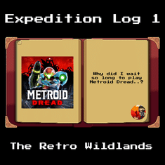 Expedition Log #1 - Metroid Dread