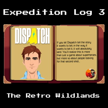 Expedition Log #3 - Dispatch