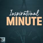 Inspirational Minute