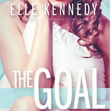 The Goal: A Summary of Elle Kennedy’s Compelling Narrative