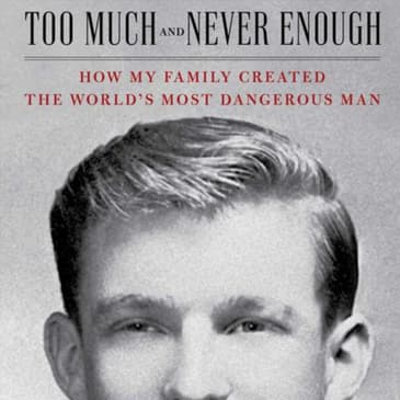 Too Much and Never Enough: A Family's Revealing Portrait