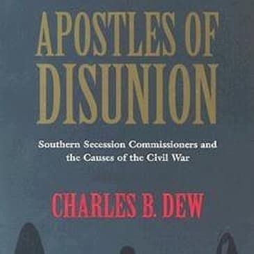 Apostles of Disunion: Examining Southern Secession and Justification