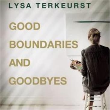 The Book Good Boundaries And Goodbyes: A Summary Guide