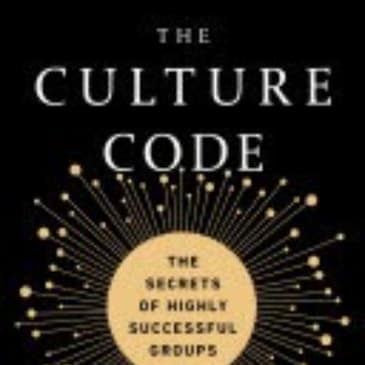 Culture Code: Key Insights on Building Strong Teams